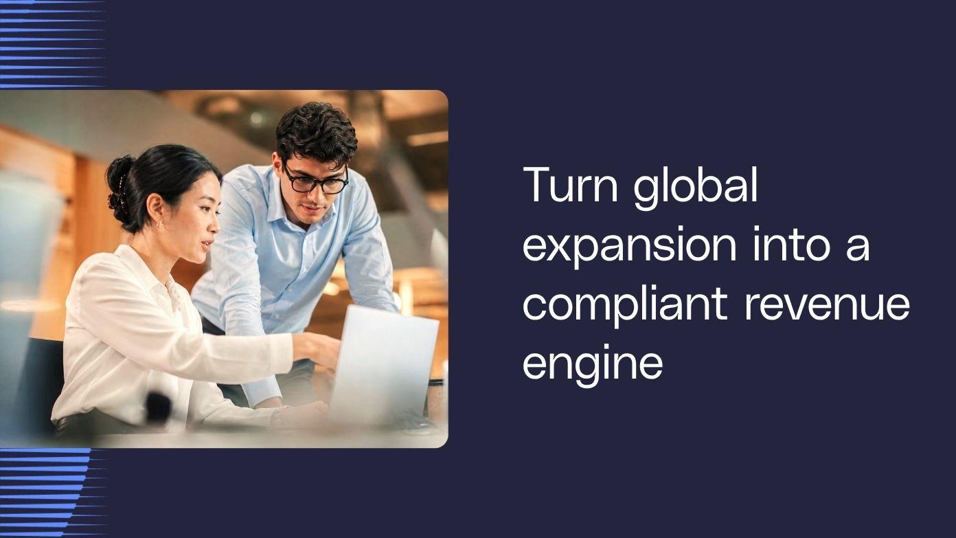 Verander wereldwijde uitbreiding in een compliant revenue engine-banner​​ 
