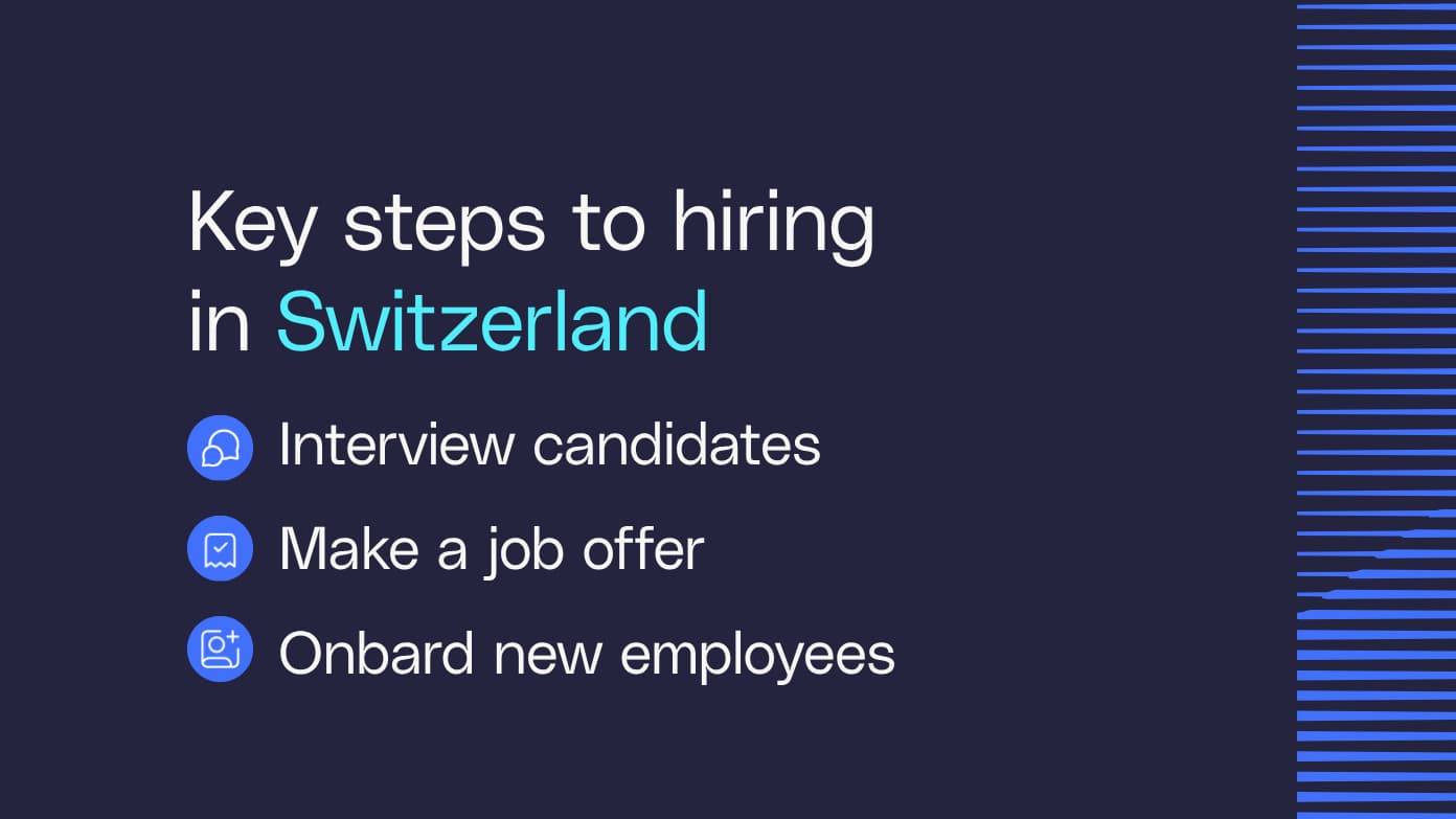 Key steps to hiring in Switzerland​​ 